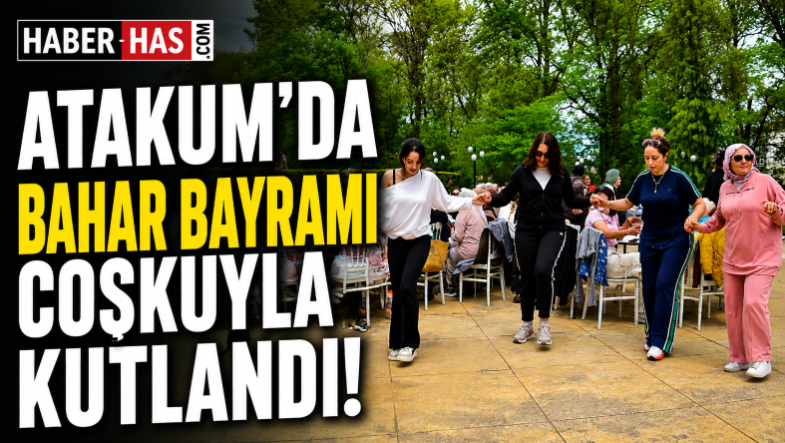 Kadınlar Atakum’da Hıdırellez Coşkusunda Buluştu