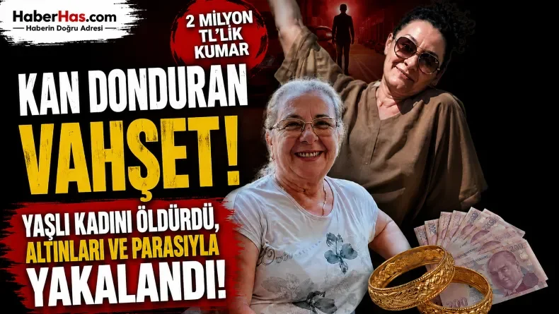 Şok Cinayet: Nikahında Şahidi Olan Kadını Öldürdü! 2 Milyon TL’lik Kumar Borcu