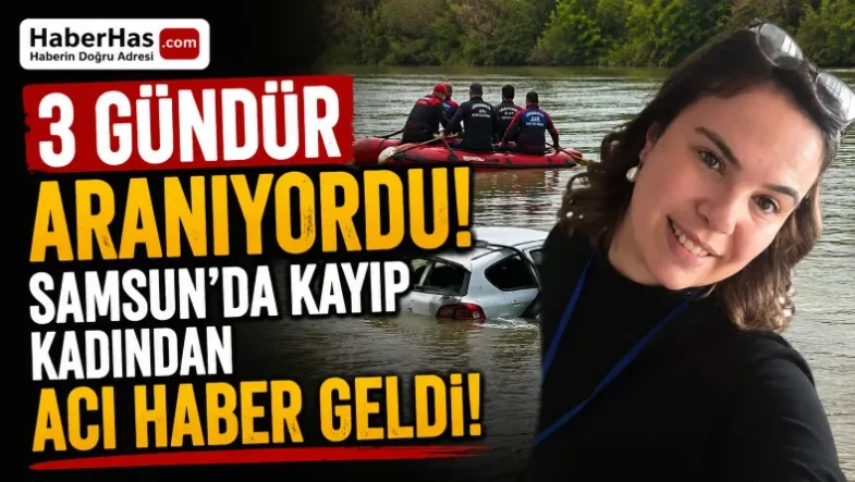 3 Gündür Aranıyordu! Samsun’da Kayıp Kadından Acı Haber Geldi-donusturuldugu-kaynak-png