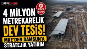 4 Milyon Metrekarelik Dev Tesis! MKE'den Samsun'a Stratejik Yatırım-donusturuldugu-kaynak-png