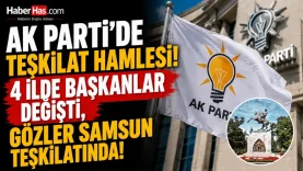 AK Parti'de Teşkilat Hamlesi 4 İlde Başkanlar Değişti, Gözler Samsun Teşkilatında-donusturuldugu-kaynak-png