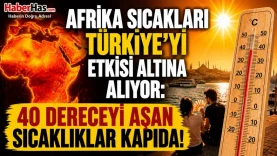 Afrika Sıcakları Türkiye'yi Etkisi Altına Alıyor 40 Dereceyi Aşan Sıcaklıklar Kapıda-donusturuldugu-kaynak-png