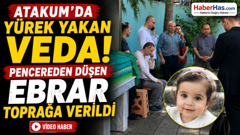 Atakum’da-Yürek-Yakan-Veda-Pencereden-Düşen-Minik-Ebrar-Toprağa-Verildi (1)