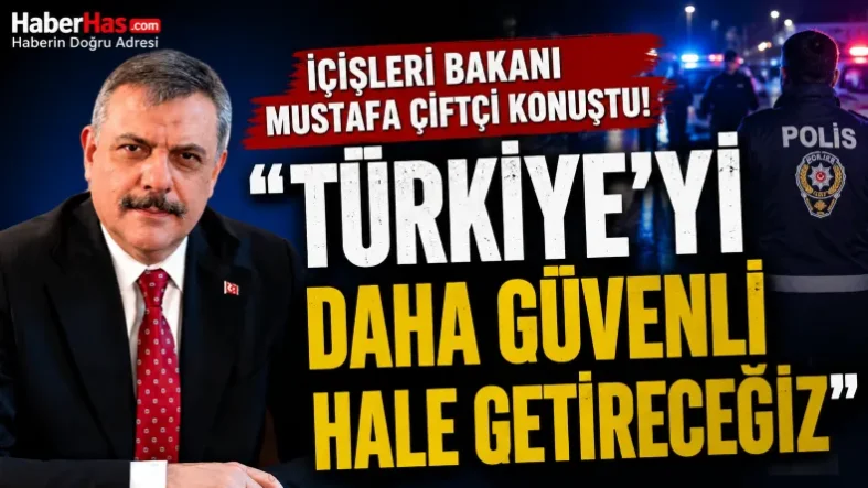 Bakan Çiftçi Türkiye’yi Daha Güvenli Hale Getireceğiz-donusturuldugu-kaynak-png