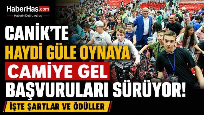 Canik'te Haydi Güle Oynaya Camiye Gel Başvuruları Sürüyor İşte Şartlar ve Ödüller-donusturuldugu-kaynak-png
