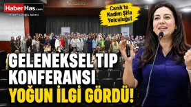 Canik’te Kadim Şifa Yolculuğu Geleneksel Tıp Konferansı Yoğun İlgi Gördü