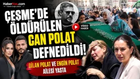 Çeşme’de Öldürülen Can Polat Defnedildi! Dilan Polat ve Engin Polat Ailesi Yasta-donusturuldugu-kaynak-png