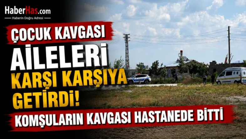 Çocuk Kavgası Aileleri Karşı Karşıya Getirdi! Komşuların Kavgası Hastanede Bitti-donusturuldugu-kaynak-png