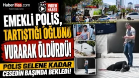 Emekli Polis, Tartıştığı Oğlunu Vurarak Öldürdü! Polis Gelene Kadar Cesedin Başında Bekledi-donusturuldugu-kaynak-png