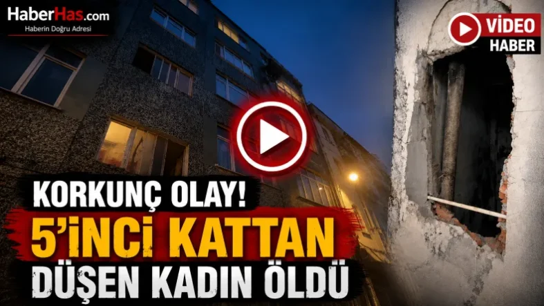 Korkunç Olay 5'inci Kattan Düşen Kadın Öldü-donusturuldugu-kaynak-png (1)