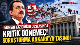 Muhsin Yazıcıoğlu Dosyasında Kritik Dönemeç! Soruşturma Ankara’ya Taşındı-donusturuldugu-kaynak-png