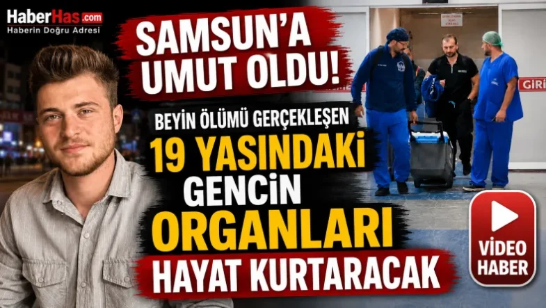 Samsun’a Umut Oldu Beyin Ölümü Gerçekleşen 19 Yaşındaki Gencin Organları Hayat Kurtaracak -donusturuldugu-kaynak-png