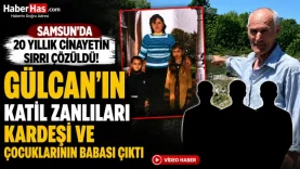 Samsun'da 20 Yıllık Cinayetin Sırrı Çözüldü Gülcan’ın Katil Zanlıları Kardeşi ve Çocuklarının Babası Çıktı-donusturuldugu-kaynak-png