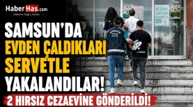 Samsun'da Evden Çaldıkları Servetle Yakalandılar! 2 Hırsız Cezaevine Gönderildi-donusturuldugu-kaynak-png