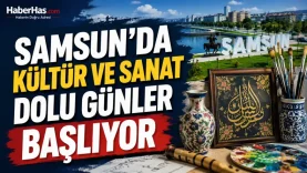 Samsun'da Kültür ve Sanat Dolu Günler Başlıyor-donusturuldugu-kaynak-png
