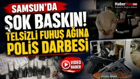 Samsun’da Şok Baskın Telsizli Fuhuş Ağına Polis Darbesi-donusturuldugu-kaynak-png