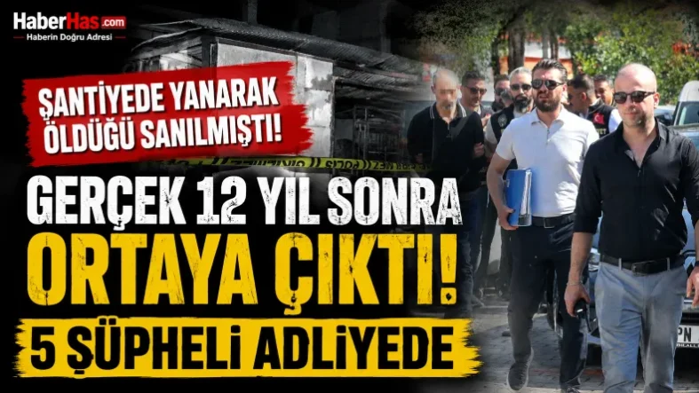 Şantiyede Yanarak Öldüğü Sanılmıştı! Gerçek 12 Yıl Sonra Ortaya Çıktı-donusturuldugu-kaynak-png
