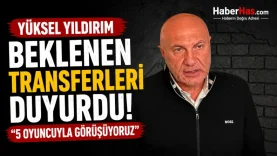 Yüksel Yıldırım Beklenen Transferleri Duyurdu 5 Oyuncuyla Görüşüyoruz-donusturuldugu-kaynak-png