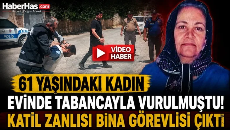 61 Yaşındaki Kadın Evinde Tabancayla Vurulmuştu! Katil Zanlısı Bina Görevlisi Çıktı-donusturuldugu-kaynak-png