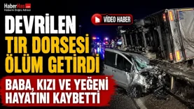 Feci Zincirleme Kaza! Baba, Kızı ve Yeğeni Hayatını Kaybetti-donusturuldugu-kaynak-png