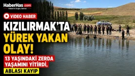 Kızılırmak'ta Yürek Yakan Olay! 13 Yaşındaki Zerda Yaşamını Yitirdi, Ablası Kayıp-donusturuldugu-kaynak-png