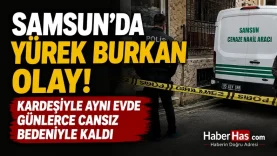 Samsun'da Yürek Burkan Olay! Kardeşiyle Aynı Evde Günlerce Cansız Bedeniyle Kaldı-donusturuldugu-kaynak-png