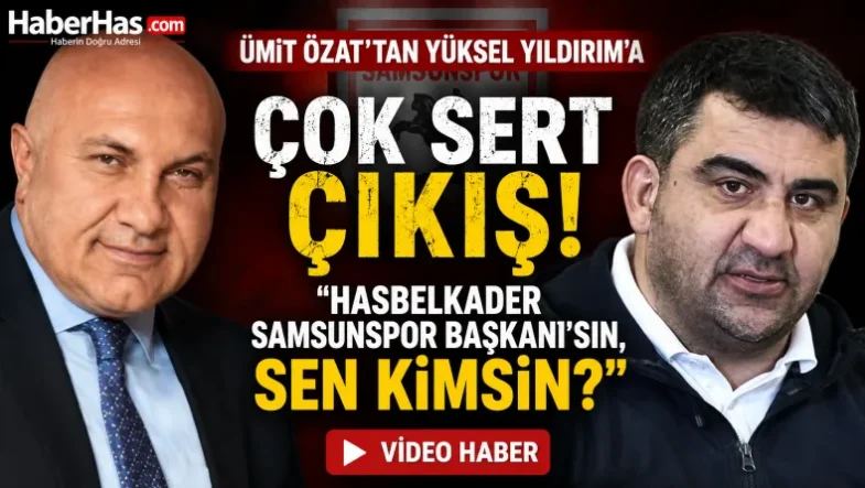 Ümit Özat'tan Yüksel Yıldırım'a Sert Sözler Samsunspor Kimsenin Üzerinde Değil-donusturuldugu-kaynak-png