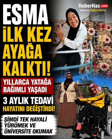 Yatalak Hayattan Umuda: Esma Akyol’un Mücadelesi Herkesi Duygulandırdı