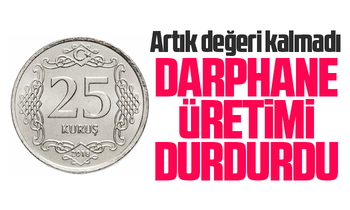 Darphane 25 kuruş üretimini askıya aldı