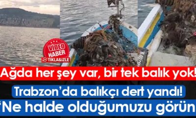 Trabzon’da ağdan balık dışında her şey çıktı!