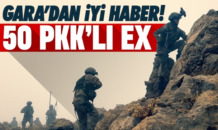 Gara’da 50 PKK’lı öldürüldü