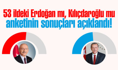 53 ildeki Erdoğan mı, Kılıçdaroğlu mu anketinin sonuçları açıklandı!