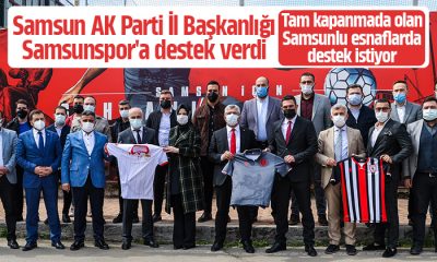 Samsun AK Parti İl Başkanlığı Samsunspor’a destek verdi ​