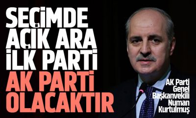 Kurtulmuş: AK Parti de Türkiye’nin açık ara birinci partisi olacaktır