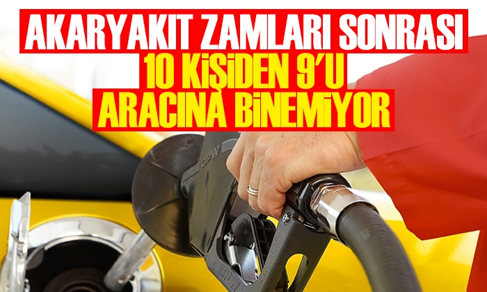 Akaryakıt zamları sonrası 10 kişiden 9’u aracına binemiyor