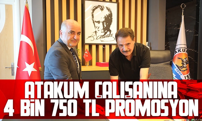 Atakum Belediyesi emekçilerine promosyon jesti 