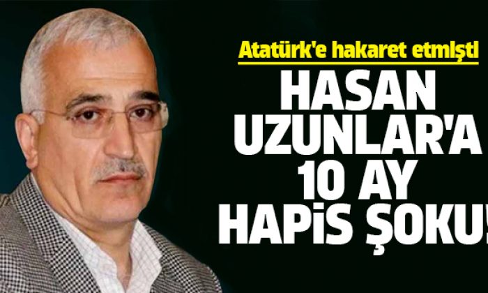 AK Parti’li meclis üyesi Hasan Uzunlar’a 10 ay hapis