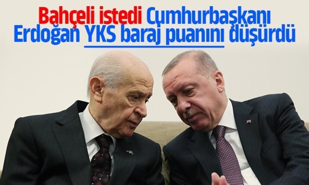 Bahceli istedi Cumhurbaskani Erdogan YKS baraj puanini dusurdu1