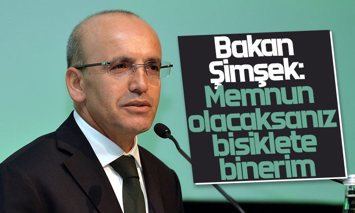 Bakan Şimşek: Memnun olacaksanız bisiklete binerim