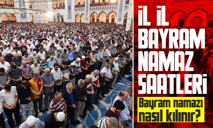 Samsun’da bayram namazı saat kaçta?