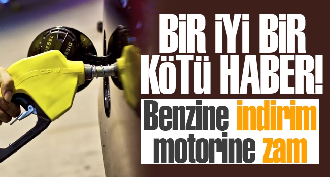 Benzine indirim motorine zam