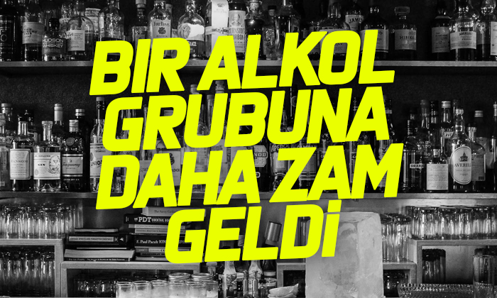 Bir alkol grubuna daha zam geldi