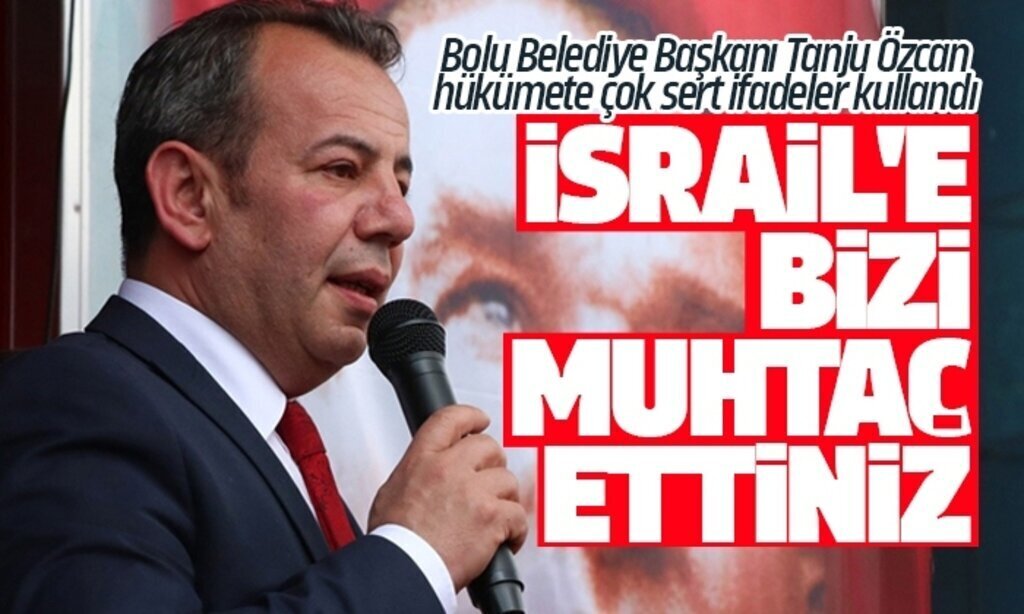 Bolu Belediye Baskani Tanju Ozcan hukumete cok sert ifadeler kullandi1