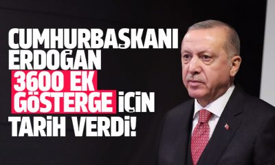 Cumhurbaşkanı Erdoğan 3600 ek gösterge için tarih verdi!