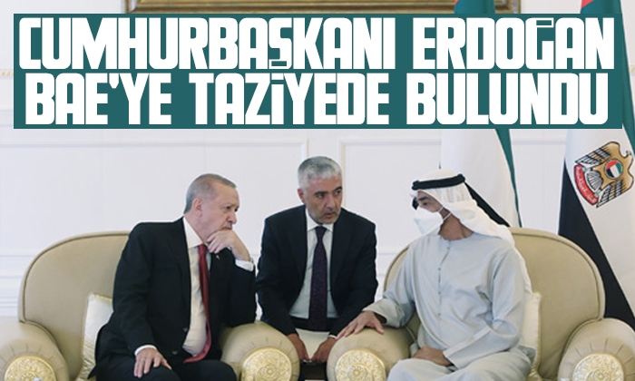 Cumhurbaşkanı Erdoğan BAE’ye taziyede bulundu