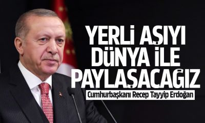 Erdoğan: Yerli aşıyı dünya ile paylaşacağız