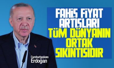 Erdoğan: Fahiş fiyat artışları tüm dünyanın sıkıntısıdır