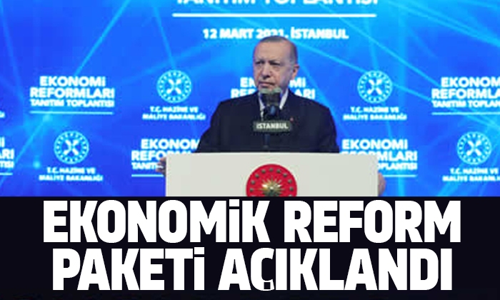Ekonomik reform paketi açıklandı