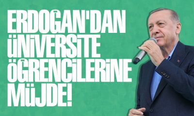 Erdoğan’dan üniversite öğrencilerine müjde!