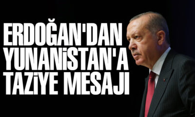 Cumhurbaşkanı Erdoğan’dan Yunanistan’a taziye mesajı